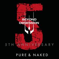 2017 - Pure & Naked - 5th Anniversary